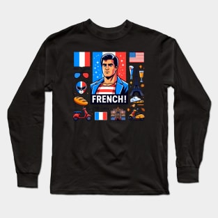 Francais: French! Long Sleeve T-Shirt